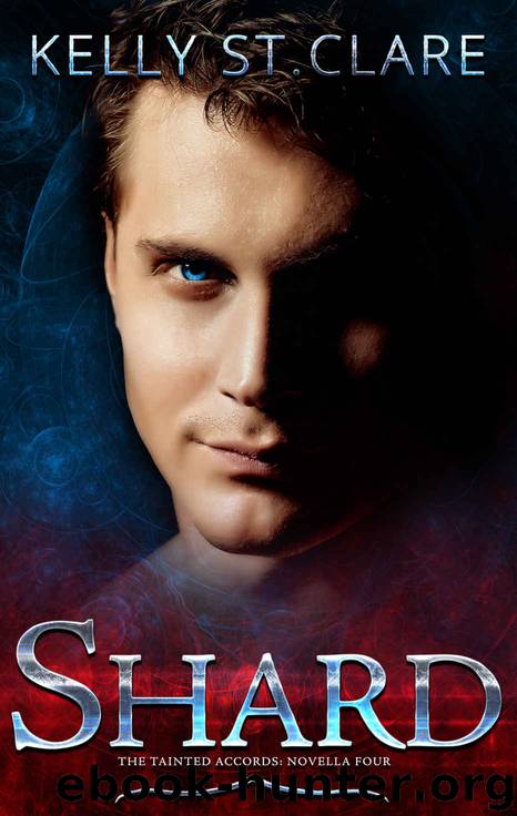 Shard: A Tainted Accords Novella, 4.8 by Kelly St. Clare