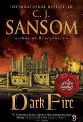 Shardlake 02 - Dark Fire by C. J. Sansom