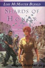 Shards Of Honor by Bujold Lois McMaster