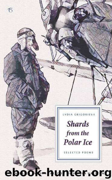 Shards from the Polar Ice: Selected Poems by Lydia Grigorieva