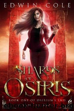 Shards of Osiris: A Vampire Novel (Osirium's End Book 1) by Edwin Cole