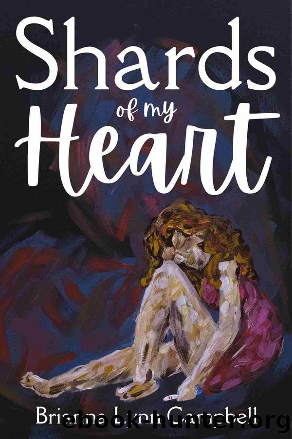 Shards of my Heart by Brianna Campbell