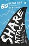 Share Attack: 80 great tips to survive and thrive as a trader by Malcolm Stacey