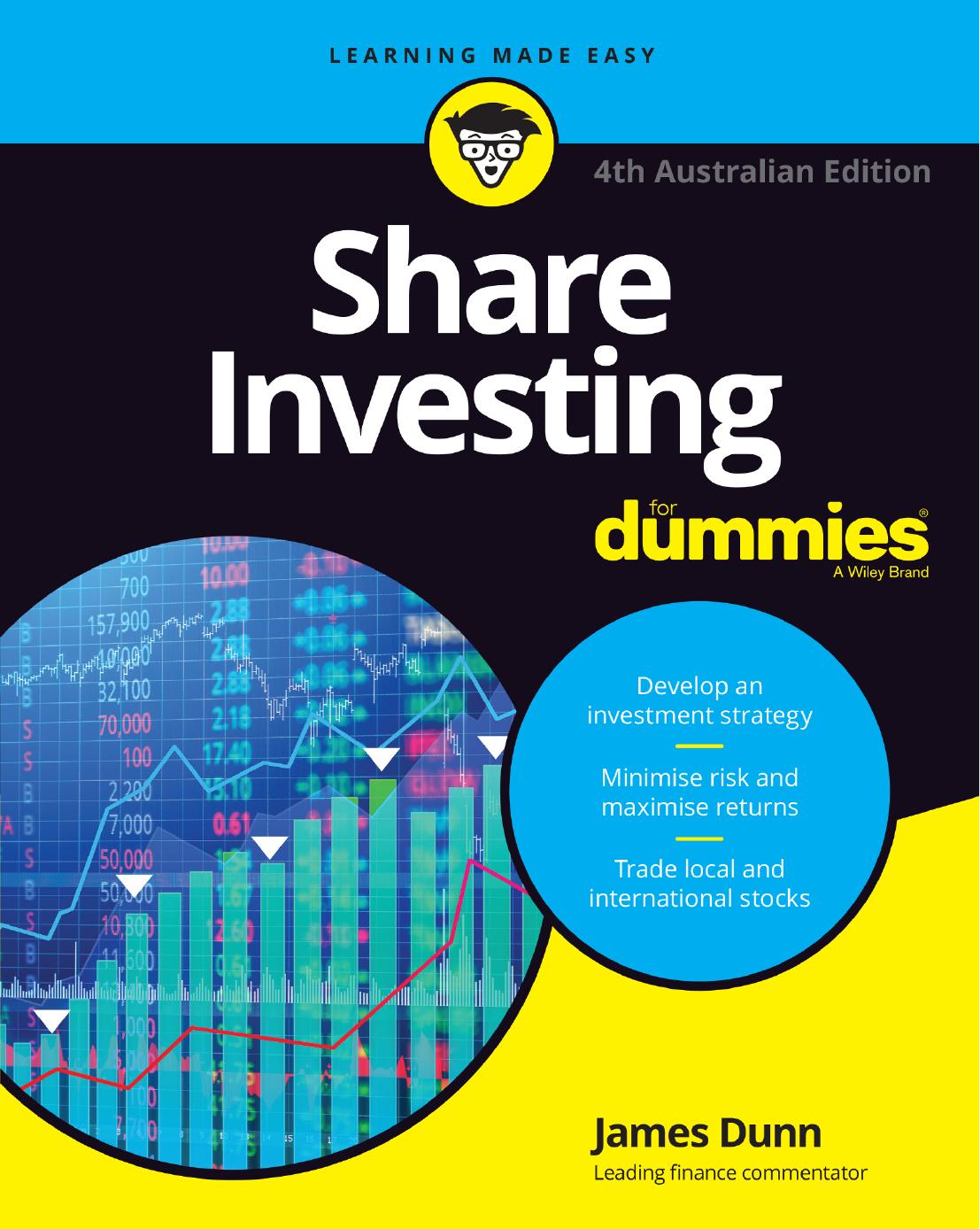 Share Investing For Dummies, by James Dunn