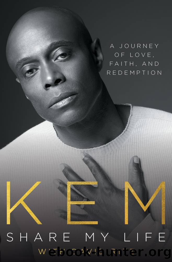 Share My Life: a Journey of Love, Faith and Redemption by Kem