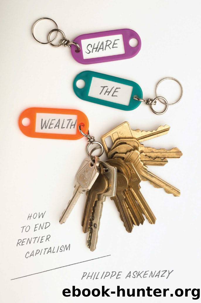 Share the Wealth: How to End Rentier Capitalism by Philippe Askenazy