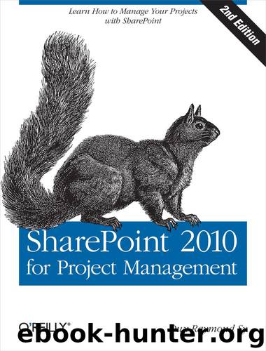 SharePoint 2010 for Project Management by Dux Raymond Sy