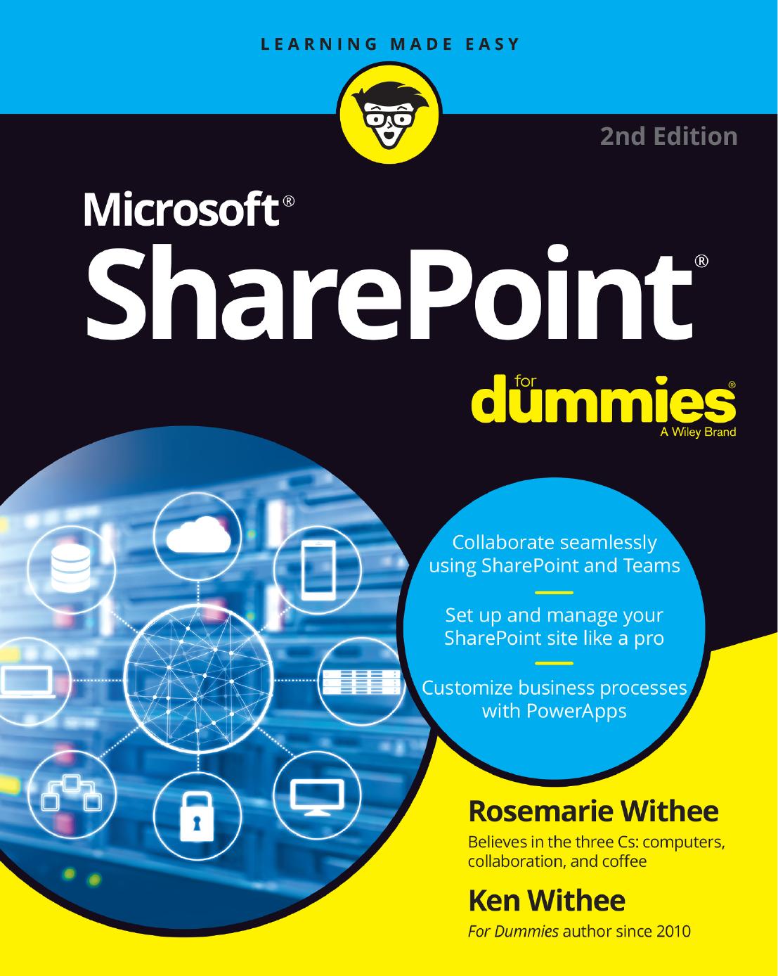 SharePoint For Dummies (For Dummies (Computer/Tech)) by Rosemarie Withee Ken Withee