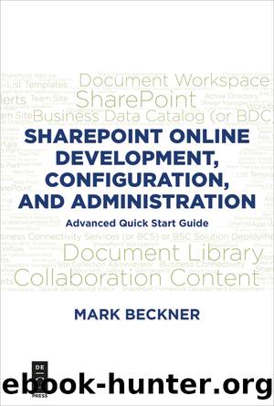 SharePoint Online Development, Configuration, and Administration by Beckner Mark;