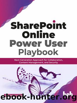 SharePoint Online Power User Playbook: Next-Generation Approach for Collaboration, Content Management, and Security by Deviprasad Panda