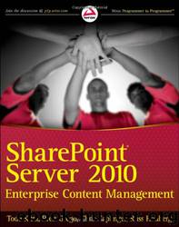 SharePoint Server 2010 Enterprise Content Management by Todd Kitta & Brett Grego & Chris Caplinger & Russ Houberg