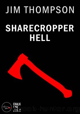 Sharecropper Hell (Illustrated) by Jim Thompson