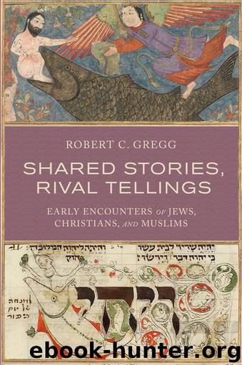 Shared Stories, Rival Tellings by Robert C. Gregg