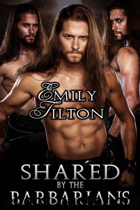 Shared by the Barbarians by Emily Tilton