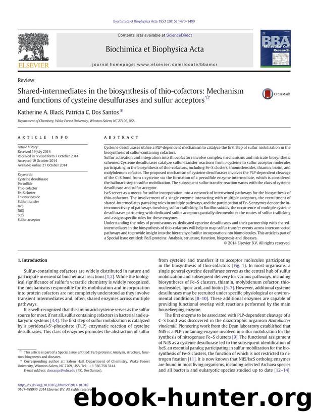 Shared-intermediates in the biosynthesis of thio-cofactors: Mechanism and functions of cysteine desulfurases and sulfur acceptors by Katherine A. Black & Patricia C. Dos Santos