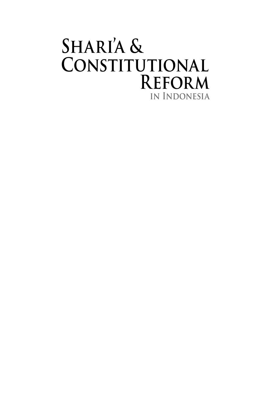 Shari'a and Constitutional Reform in Indonesia by Nadirsyah Hosen