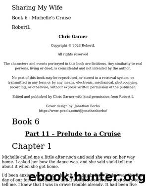 Sharing My Wife by Robert L: Book 6 - Michelle's New Profession by Unknown