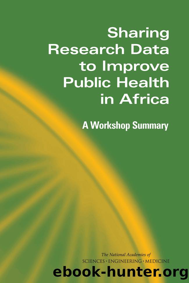 Sharing Research Data to Improve Public Health in Africa: A Workshop Summary by Mary Ellen O’Connell