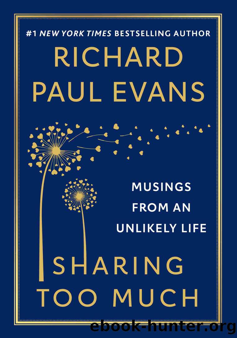 Sharing Too Much by Richard Paul Evans