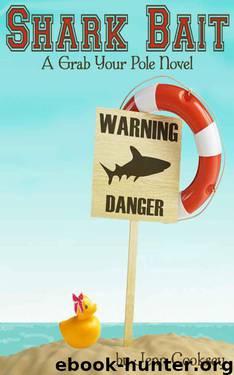 Shark Bait (The Grab Your Pole Series) by Cooksey Jenn