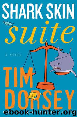 Shark Skin Suite_A Novel by Tim Dorsey