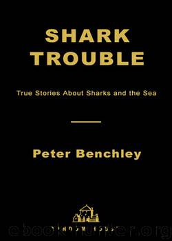 Shark Trouble by Peter Benchley