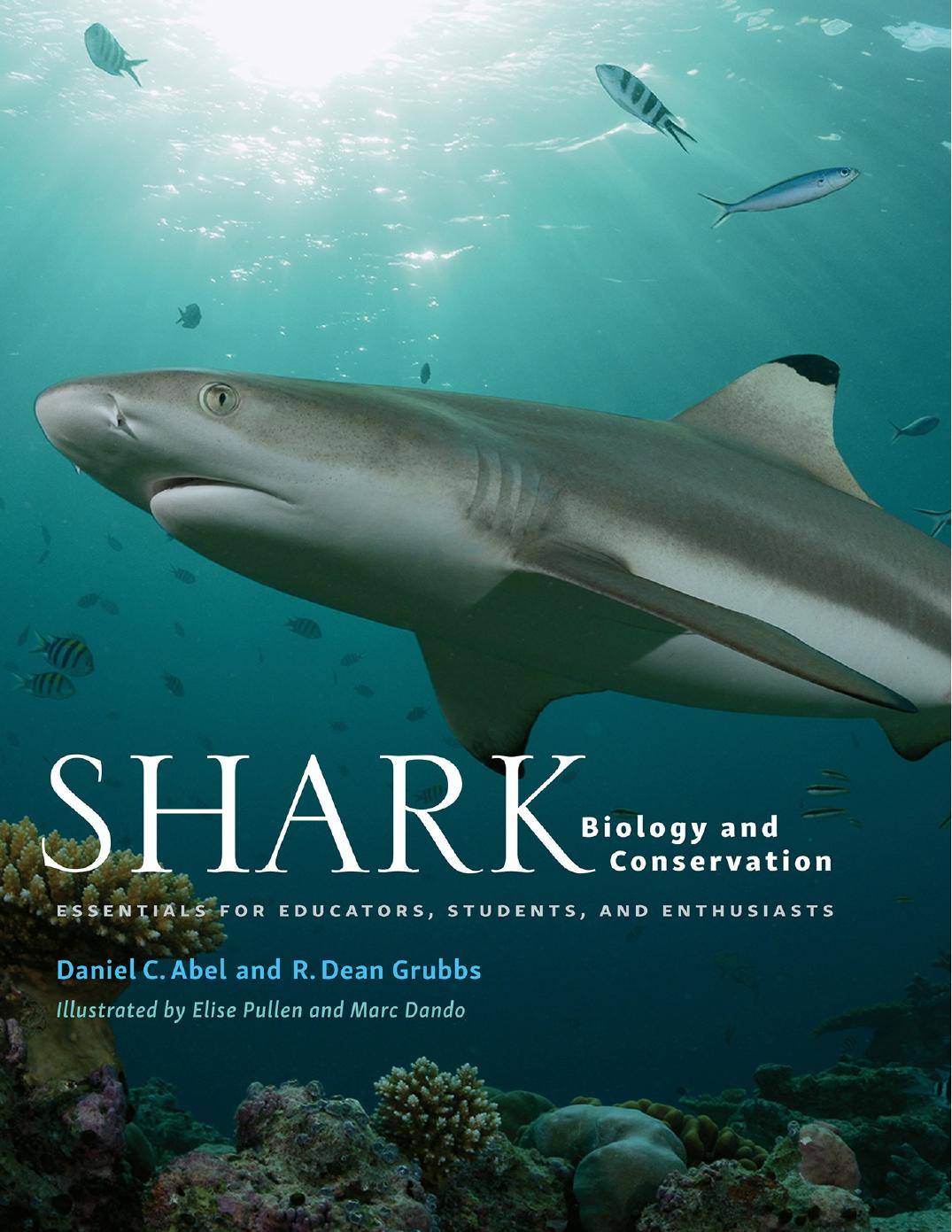 Shark biology and conservation. Essentials for educators, students, and enthusiasts by Daniel C. Abel R. Dean Grubbs
