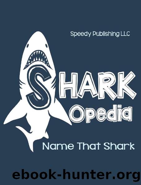 Shark-Opedia Name That Shark by Speedy Publishing