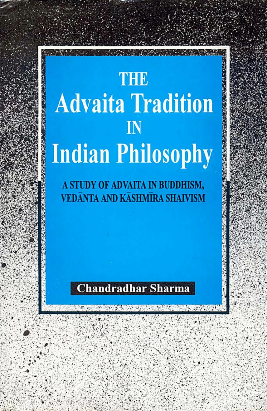 Sharma. Advaita tradition in Indian philosophy (2007) by Unknown