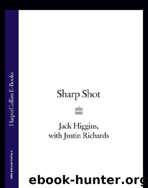 Sharp Shot by Jack Higgins & Justin Richards