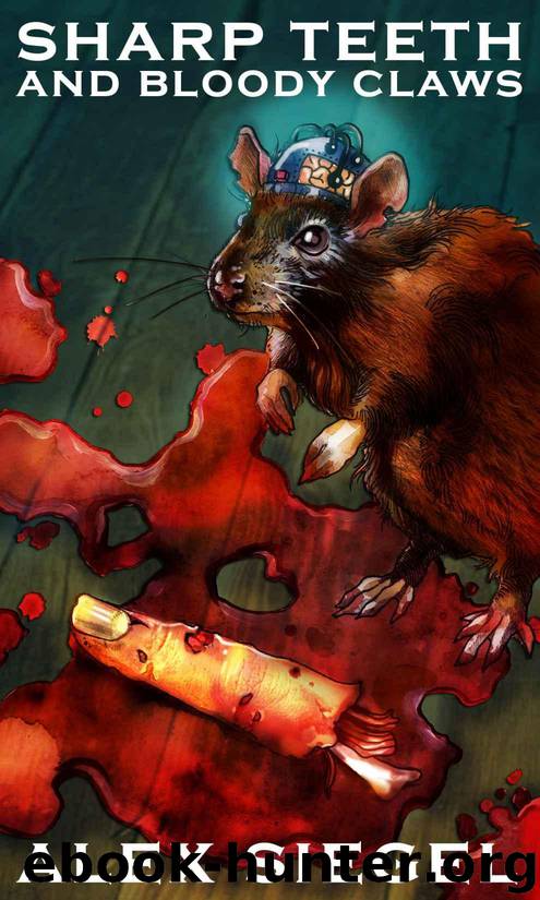 Sharp Teeth and Bloody Claws (Gray Spear Society Book 12) by Siegel Alex