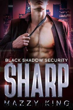 Sharp: A Bodyguard Curvy Woman Instalove Romance (Black Shadow Security Book 4) by Mazzy King
