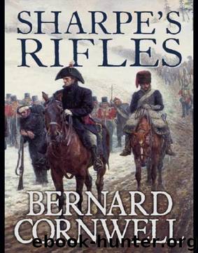 Sharpe 06 - Sharpe's Rifles by Bernard Cornwell