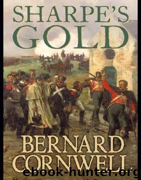 Sharpe 09 - Sharpe's Gold by Bernard Cornwell