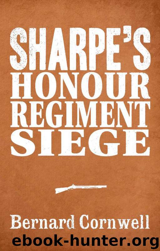 Sharpe 3-Book Collection 6: Sharpe's Honour, Sharpe's Regiment, Sharpe's Siege by Bernard Cornwell