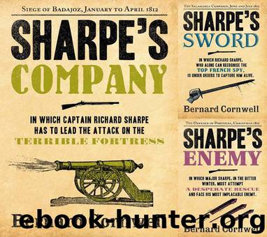 Sharpe's Company, Sharpe's Sword, Sharpe's Enemy by Bernard Cornwell