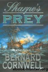 Sharpe's Prey: Richard Sharpe and the Expedition to Denmark, 1807 by Bernard Cornwell