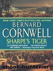 Sharpe's Tiger: The Siege of Seringapatam, 1799 by Cornwell Bernard