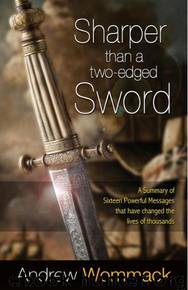 Sharper Than A Two-Edged Sword by Andrew Wommack