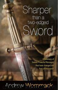 Sharper Than a Two-Edged Sword by Andrew Wommack