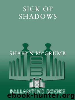 Sharyn Mccrumb by Sick of Shadows