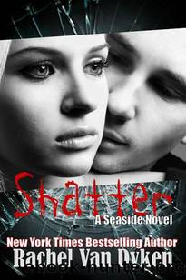 Shatter by Dyken Rachel van