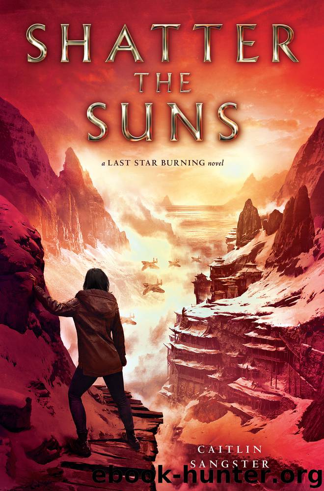 Shatter the Suns by Caitlin Sangster