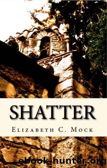 Shatter_The Children of Man by Elizabeth C. Mock