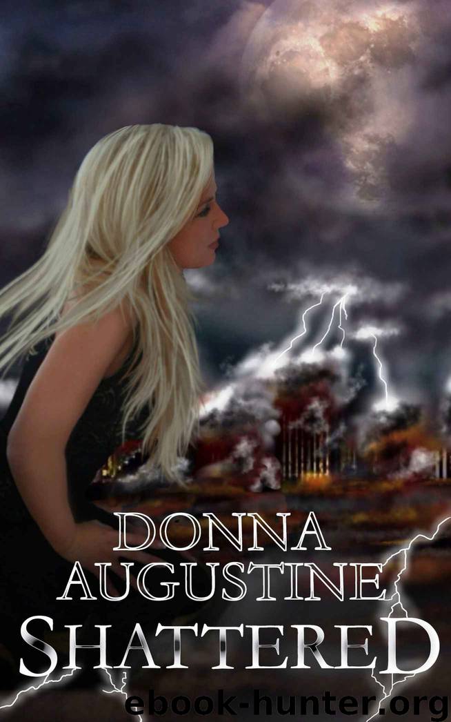 Shattered (Alchemy Series Book #3) by Augustine Donna