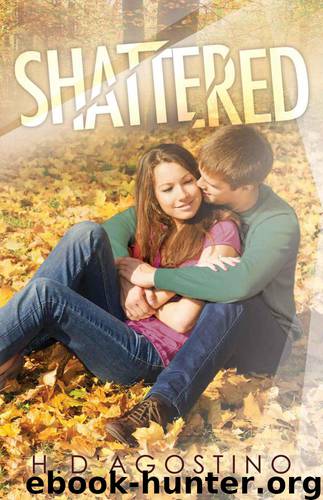 Shattered (Shattered #1) by D'Agostino Heather