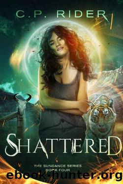 Shattered (The Sundance Series Book 4) by C.P. Rider