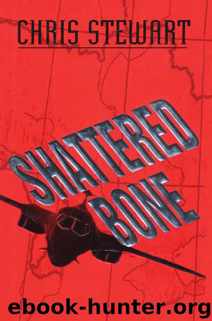 Shattered Bone by Chris Stewart