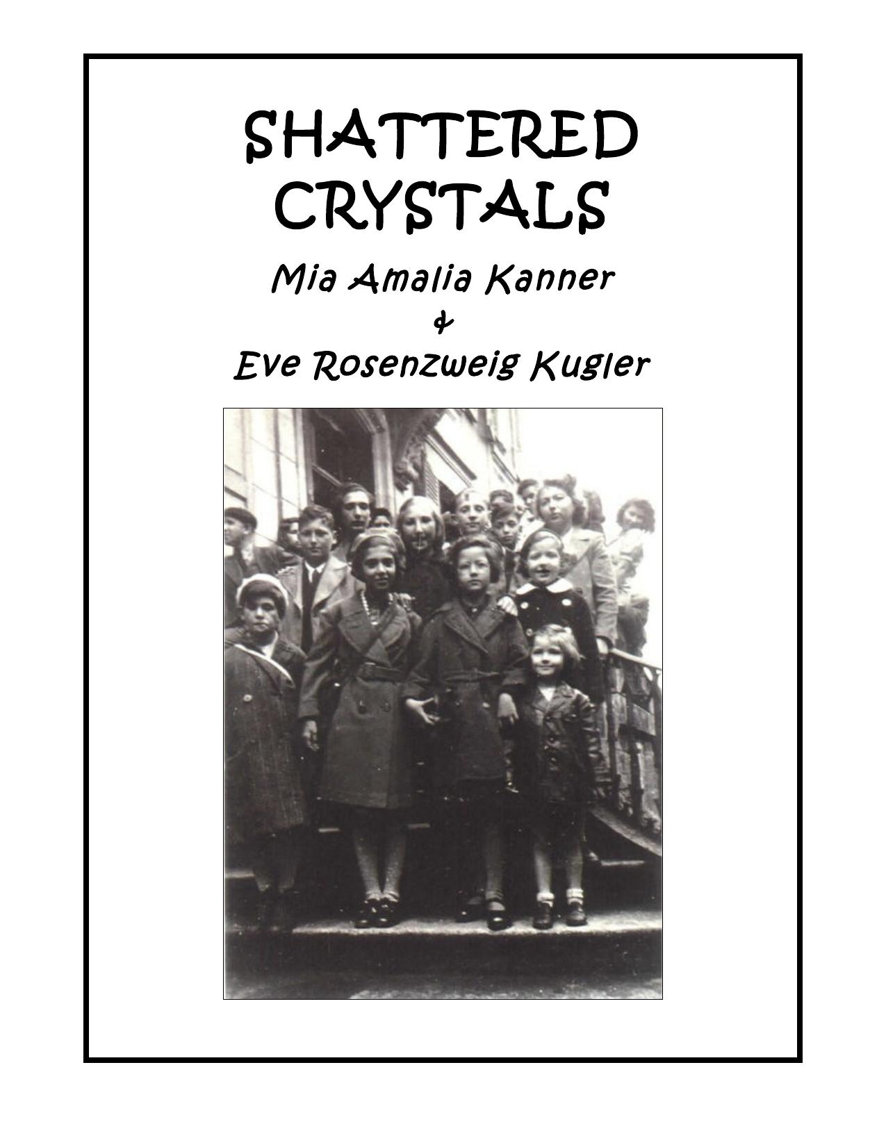 Shattered Crystals by Mia Amalia Kanner Eve Rosenzweig Kugler