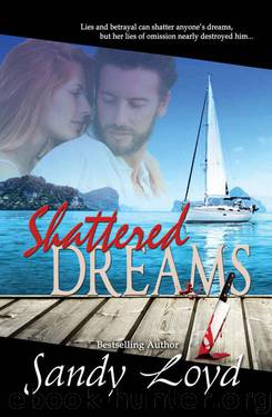Shattered Dreams by Loyd Sandy